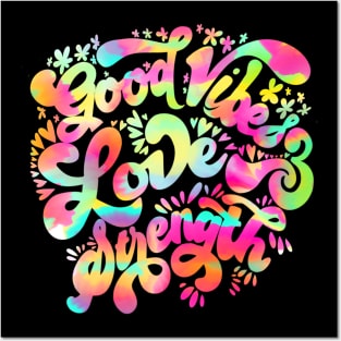 Good vibes, love and strength Posters and Art